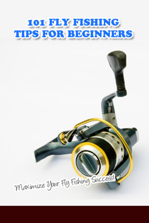 Product picture **FISHING** 101 FlyFishing Tips For Beginners