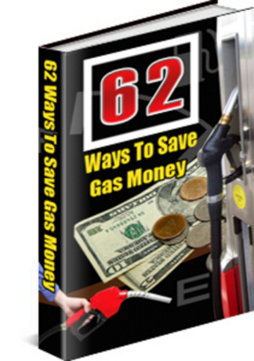 Product picture 62 Tips To Save Gas Money